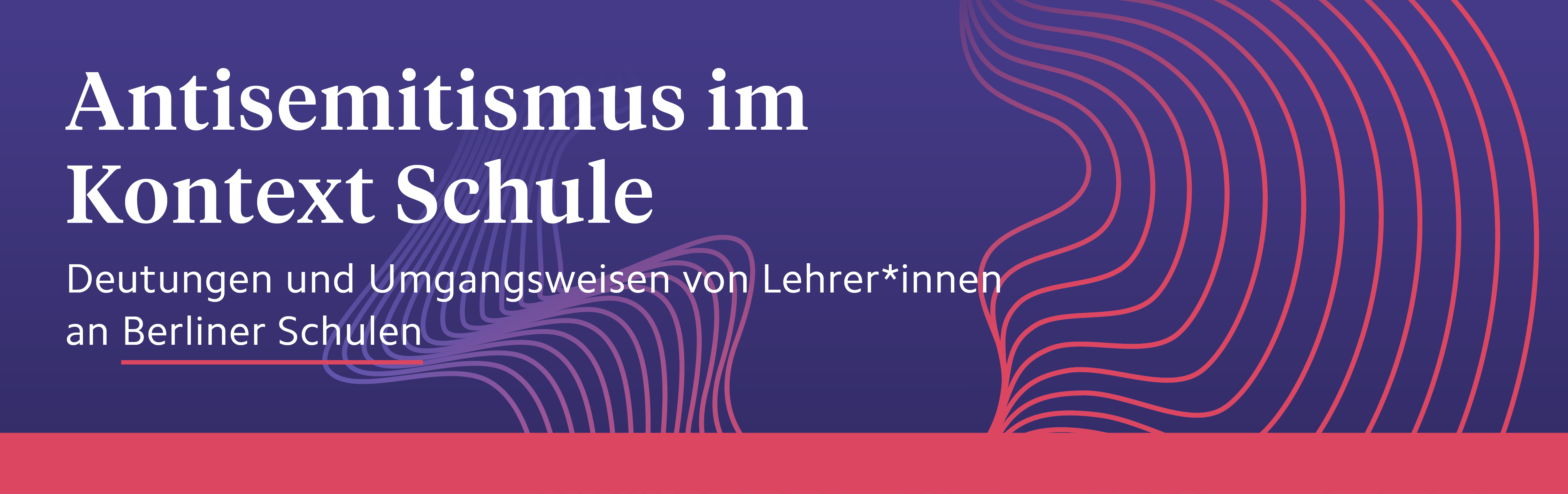 Antisemitismus im Kontext Schule: Deutungen und Umgangsweisen von Lehrer*innen an Berliner Schulen