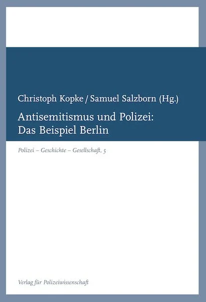 Cover: Antisemitismus und Polizei: Das Beispiel Berlin