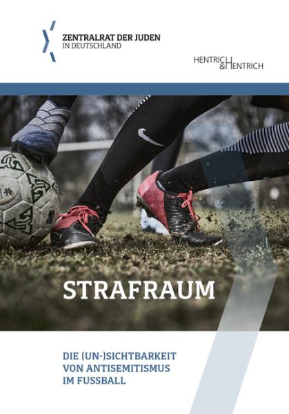 Cover: Straufraum - Die (Un-)Sichtbarkeit von Antisemitismus im Fussball